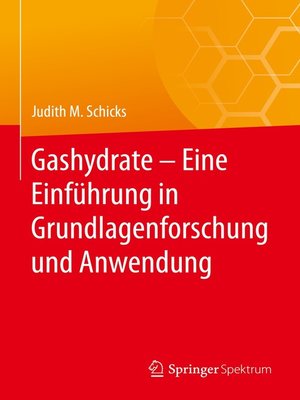 cover image of Gashydrate – Eine Einführung in Grundlagenforschung und Anwendung